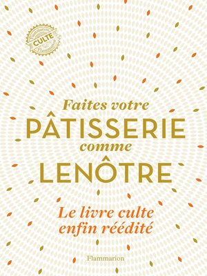 cover image of Faîtes votre pâtisserie comme Lenôtre